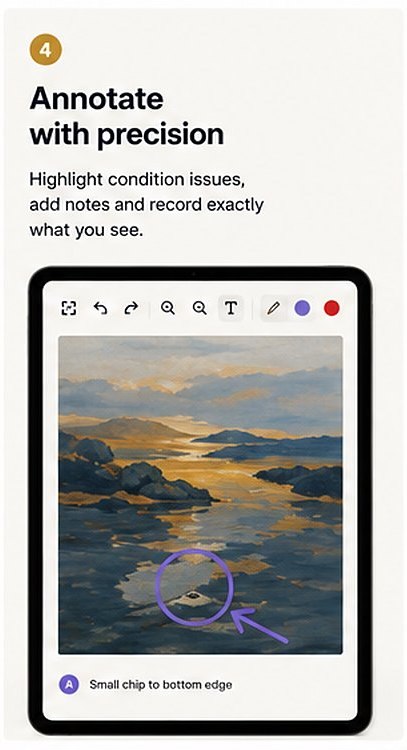 Annotate with precision. Highlight condition issues and record exactly what you see.